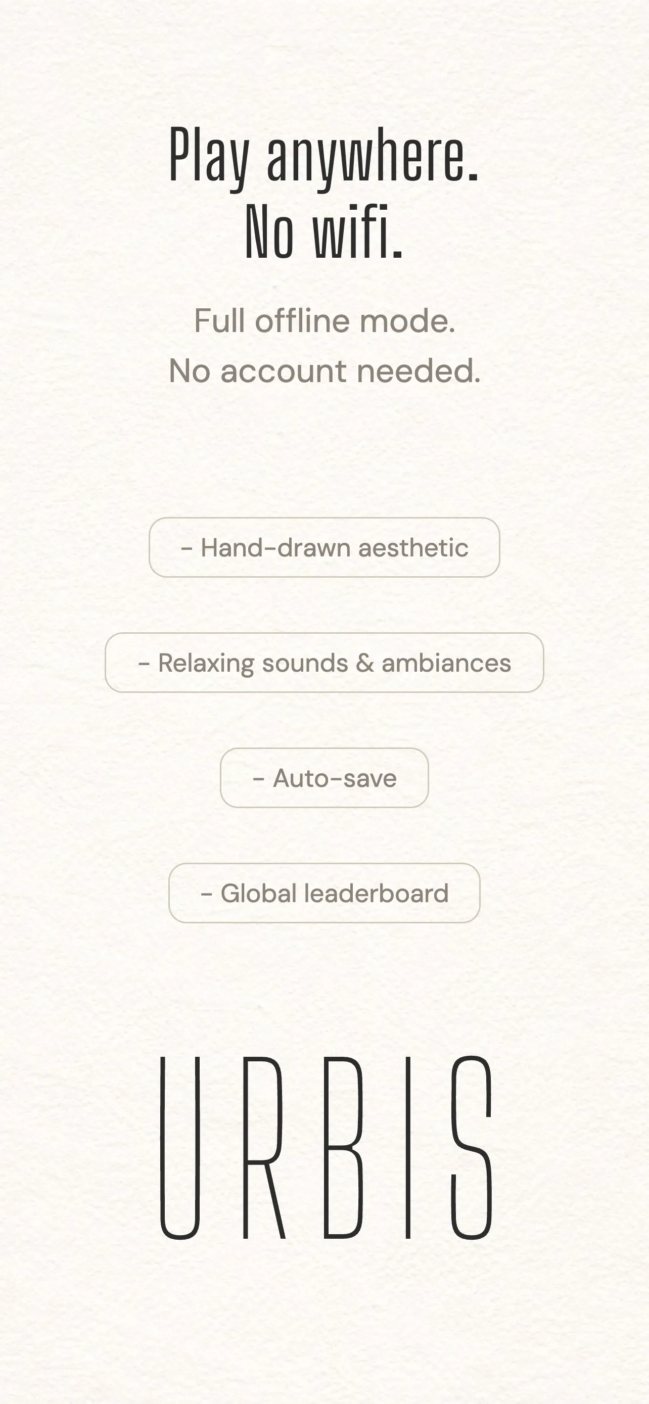 Urbis: offline play, minimalist design, relaxing sounds and global leaderboard